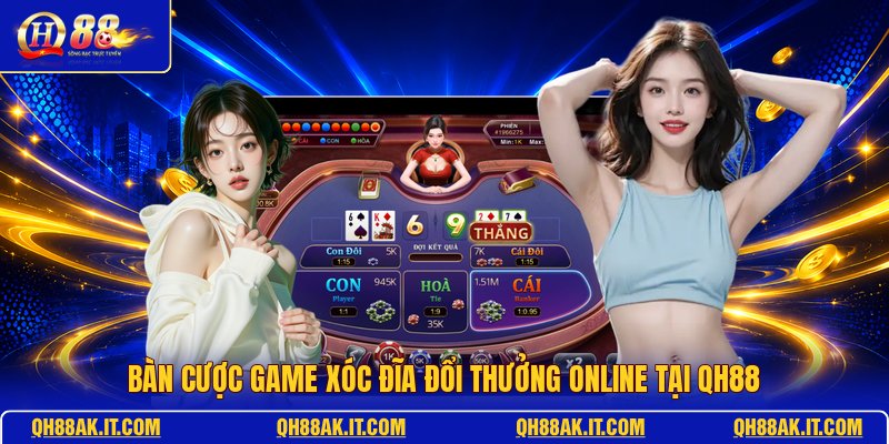 ban-cuoc-game-xoc-dia-doi-thuong-online-tai-qh88