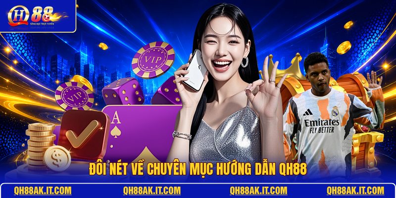 doi-net-ve-chuyen-muc-huong-dan-qh88