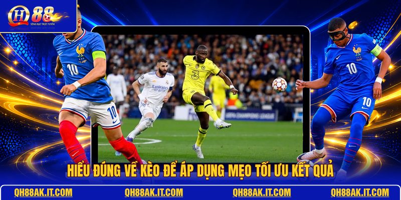 hieu-dung-ve-keo-de-ap-dung-meo-toi-uu-ket-qua