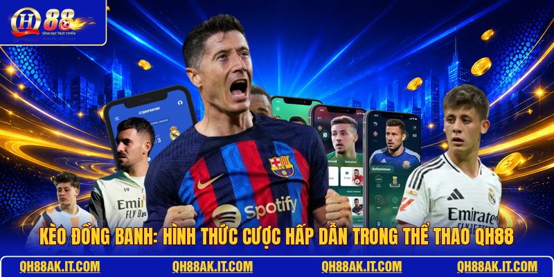 keo-dong-banh-hinh-thuc-cuoc-hap-dan-trong-the-thao-qh88