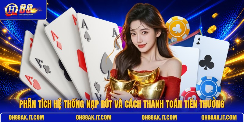 phan-tich-he-thong-nap-rut-va-cach-thanh-toan-tien-thuong