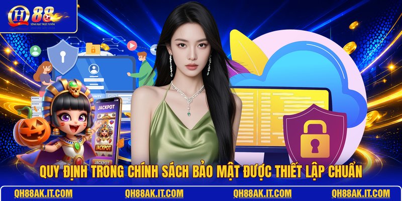 quy-dinh-trong-chinh-sach-bao-mat-duoc-thiet-lap-chuan