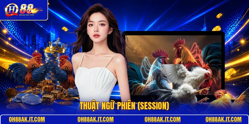 thuat-ngu-phien-session